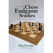 An Introduction to Chess Endgame Studies: The Fine Art of the Royal Game