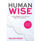 Human-Wise: Integrating Coaching and Commercial Principles for Sustainable Success