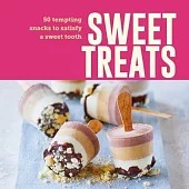 Sweet Treats: 50 Tempting Snacks to Satisfy a Sweet Tooth