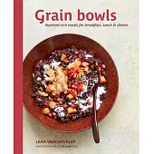 Grain Bowls: Nutrient-Rich Meals for Breakfast, Lunch & Dinner