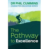 The Pathway to Excellence: Character Education Series: Book 2