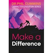 Make a Difference: Character Education Series: Book 4