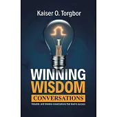 Winning Wisdom Conversations: Valuable and timeless conversation that lead to success