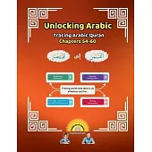 Unlocking Arabic: Tracing Arabic Quran Chapters 54-60 (Left to Right Edition)