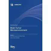 Brain Tumor Microenvironment