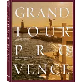 Grand Tour Provence: A Guide to Exquisite Travel Experiences