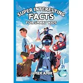 Super Interesting Facts for Smart Kids