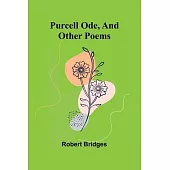 Purcell Ode, and Other Poems