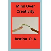 Mind Over Creativity