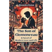 The Son of Clemenceau A Novel of Modern Love and Life