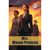 Mrs. Maxon Protests