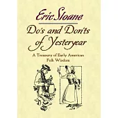 Do’s and Don’ts of Yesteryear: A Treasury of Early American Folk Wisdom