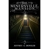 The Minersville Mansion