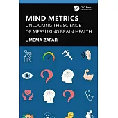 Mind Metrics: Unlocking the Science of Measuring Brain Health