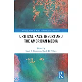 Critical Race Theory and the American Media