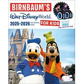 Birnbaum’s 2025-2026 Walt Disney World for Kids: The Official Guide
