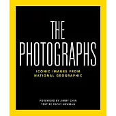 National Geographic the Photographs: Iconic Images from National Geographic