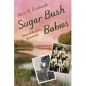 Sugar Bush Babies: Stories of My Ojibwe Grandmother
