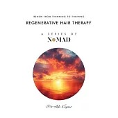 Regenerative Hair Therapy: Renew From Thinning To Thriving