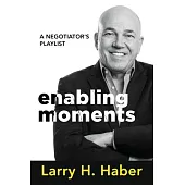 Enabling Moments: A Negotiator’s Playlist