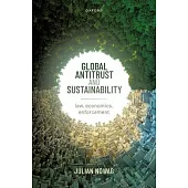 Global Antitrust and Sustainability: Law, Economics, Enforcement