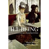 Ill-Being: Philosophical Perspectives