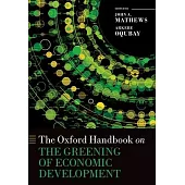 The Oxford Handbook on the Greening of Economic Development