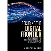 Securing the Digital Frontier: Cyber Security for Responsible Citizens and Strategic Thinkers