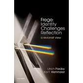 Frege: Identity Challenges Reflection: A Revionist View