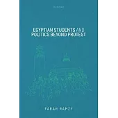 Egyptian Students and Politics Beyond Protest