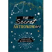 The Secret Astronomers