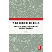 Work Through the Folds: Chinese Vocational School Principals and Educational Equity
