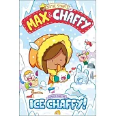 Max and Chaffy: Search for the Ice Chaffy