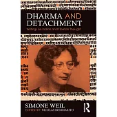 Dharma and Detachment: Writings on Indian and Tibetan Thought