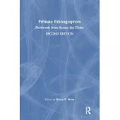 Primate Ethnographies: Fieldwork from Across the Globe