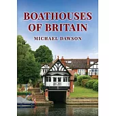 Boathouses of Britain
