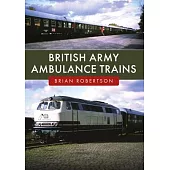 British Army Ambulance Trains