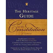 Heritage Guide to the Constitution: Fully Revised Third Edition