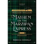Mayhem on the Marzipan Express