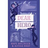 Dear Hero: Every Hero Needs a Villain, Every Villain Needs a Hero