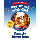 Beginning with God (God’s Big Promises): 92 Bible Devotions for Young Children