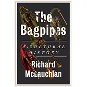 The Bagpipes: A Cultural History