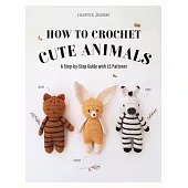How to Crochet Cute Animals: A Step-By-Step Guide with 15 Patterns