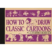 How to Draw Classic Cartoons