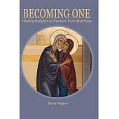 Becoming One: Weekly Insights to Nurture Your Marriage