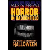 Horror in Haddonfield: Halloween’s Untold Stories