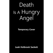 Death Is a Hungry Angel
