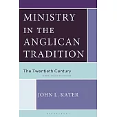 Ministry in the Anglican Tradition: The Twentieth Century