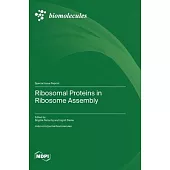 Ribosomal Proteins in Ribosome Assembly