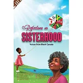 Reflections On Sisterhood: Voices from Black Canada